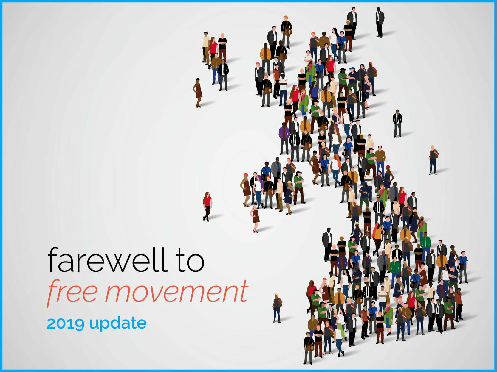 Farewell to Free Movement: 2019 Migration Report Update